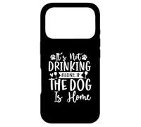Custodia per iPhone 17 Pro Design divertente "It's Not Drinking Alone if The Dog is Home"