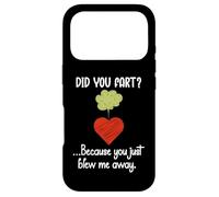 Custodia per iPhone 17 Pro Did You Fart Because You Just Blew Me Away Funny Valentine