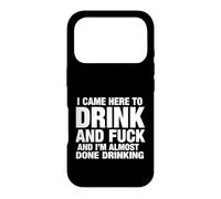 Custodia per iPhone 17 Pro Divertente Detto Came Here Drink E Sarcastico