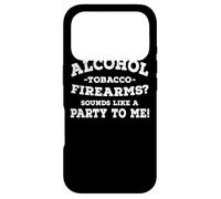 Custodia per iPhone 17 Pro Divertente - Le armi da fuoco del tabacco dell'alcool suona come una festa