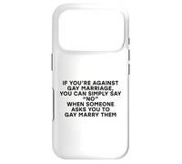 Custodia per iPhone 17 Pro Divertente scherzo contro il matrimonio gay semplicemente dire nessun diritto gay LGBTQ
