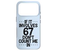 Custodia per iPhone 17 Pro Divertente se coinvolge 67 Non contarmi in sei sette meme