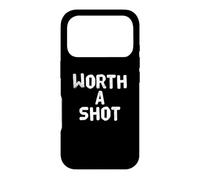 Custodia per iPhone 17 Pro Divertente Worth A Shot Messaggi di testo divertenti Citazioni umoristiche divertenti