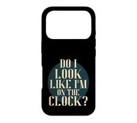 Custodia per iPhone 17 Pro Do I Look Like I'm on the Clock? Funny Work Attitude Retro