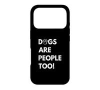 Custodia per iPhone 17 Pro Dogs are people too Funny Dog
