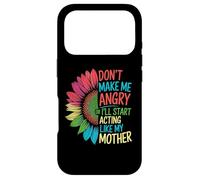 Custodia per iPhone 17 Pro Don't Make Me Angry Or Start I'll Acting Like My Mothers Day