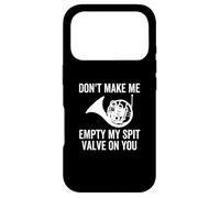 Custodia per iPhone 17 Pro Don't Make Me Empty My Spit Valve On You, divertente corno francese