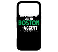 Custodia per iPhone 17 Pro Don't Make Me Use My Boston Accent Funny Daying
