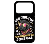 Custodia per iPhone 17 Pro Don't Rush Me My Portuguese Water Dog Comes First