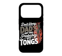 Custodia per iPhone 17 Pro DON'T WORRY DAD'S GOT THIS PROBABLY WITH TONGS