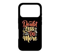 Custodia per iPhone 17 Pro Doubt less do more Inspirational Motivation Typography