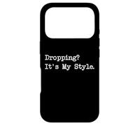 Custodia per iPhone 17 Pro Dropping It's My Style Sarcastico Divertente Giocoleria Quip