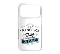 Custodia per iPhone 17 Pro È una cosa di Francesca che non capiresti divertente