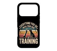 Custodia per iPhone 17 Pro Everything You Do With Your Dog Is Training