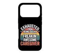 Custodia per iPhone 17 Pro Exhausted From Being An Awesome Caregiver -