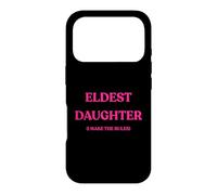 Custodia per iPhone 17 Pro Figlia maggiore I Make The Rules Funny