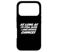 Custodia per iPhone 17 Pro Finché sono ancora vivo ho infinite possibilità