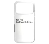 Custodia per iPhone 17 Pro For the Fuckteenth Time Sign I Don't Know I Just Work Here