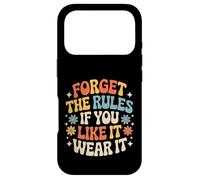 Custodia per iPhone 17 Pro Forget The Rules If You Like It Wear It Moda audace -