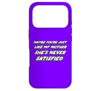 Custodia per iPhone 17 Pro Forse sei proprio come mia madre, non è mai soddisfatta