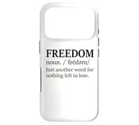 Custodia per iPhone 17 Pro Freedoms Just Another Word for Nothing Left to Lose Freedom