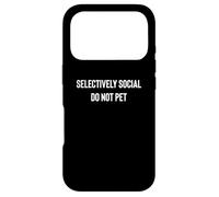 Custodia per iPhone 17 Pro Fun Selectively Social Do Not Pet Animal Description
