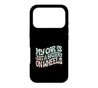 Custodia per iPhone 17 Pro Funny EV Owner My Car Is Just A Battery On Wheels