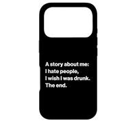 Custodia per iPhone 17 Pro Funny Quote I Hate People I Wish I Was Drunk