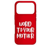 Custodia per iPhone 17 Pro Funny Word To Your Mother Jokes Sarcastic
