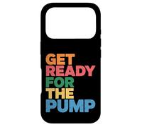 Custodia per iPhone 17 Pro Get Ready For The Pump Motivazione della forma fisica -