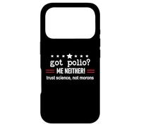Custodia per iPhone 17 Pro Got Polio Me Neither Thanks Vaccine Trust Science Not Morons