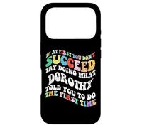 Custodia per iPhone 17 Pro Groovy se all'inizio non riesci prova a fare quello che Dorothy