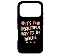 Custodia per iPhone 17 Pro HALLIE Personalized Name It's A Beautiful Day To Be HALLIE