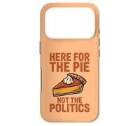 Custodia per iPhone 17 Pro Here for the Pie Not Politics Divertente Ringraziamento Umorismo