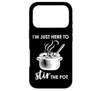 Custodia per iPhone 17 Pro Here to Stir the Pot Sign,Chef I'm Just Here to Stir the Pot