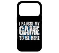 Custodia per iPhone 17 Pro Ho Messo In Pausa Il Mio Gioco Per Essere Qui A Dire Per I