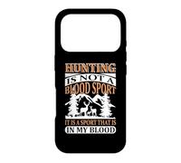 Custodia per iPhone 17 Pro Hunting Is Not A Blood Sport Hunter Life Adventure Nature