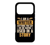 Custodia per iPhone 17 Pro I Am A Writer Anything You Say Or Do Maybe Used In A Story