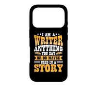 Custodia per iPhone 17 Pro I Am A Writer Anything You Say Or Do Maybe Used In A Story