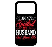 Custodia per iPhone 17 Pro I Am Not Spoiled, My Husband Just Loves Me -