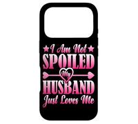 Custodia per iPhone 17 Pro I Am Not Spoiled, My Husband Just Loves Me -
