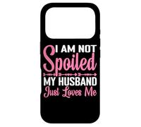 Custodia per iPhone 17 Pro I Am Not Spoiled, My Husband Just Loves Me -