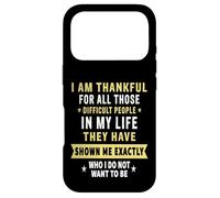 Custodia per iPhone 17 Pro I Am Thankful For Difficult People In My Life Funny Novelty