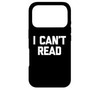 Custodia per iPhone 17 Pro I Can't Read - Divertente detto sarcastico carino