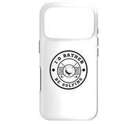 Custodia per iPhone 17 Pro I’d Rather Be Golfing Funny Golf Lover Golf Enthusiast