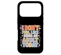 Custodia per iPhone 17 Pro I Don't Feel Like Being An Adult Today ADULTUZIONE PIACE |-