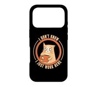 Custodia per iPhone 17 Pro I Don't Know I Just Work Here