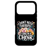 Custodia per iPhone 17 Pro I Don't Need Therapy I Sing In A Choir Choral Singer -