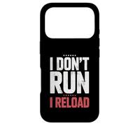 Custodia per iPhone 17 Pro I Don't Run I Reload Funny Gun Humor Sarcasm Funny Quote