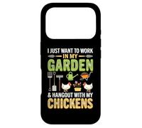 Custodia per iPhone 17 Pro I Just Want To Work In My Garden And Hang Out With Chickens